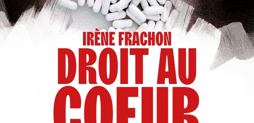 Irène Frachon, Droit au coeur