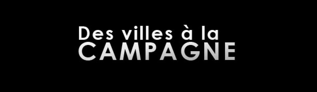 Des villes à la campagne